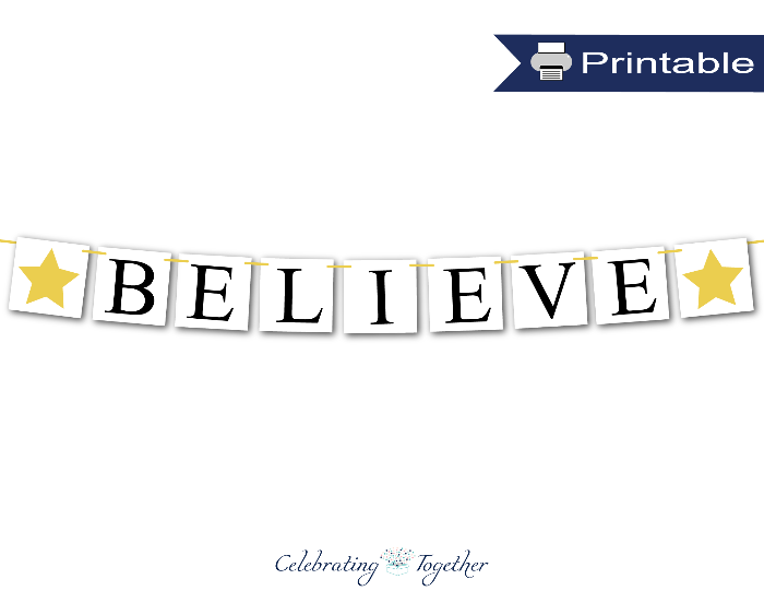 black and gold believe banner printable - Celebrating Together