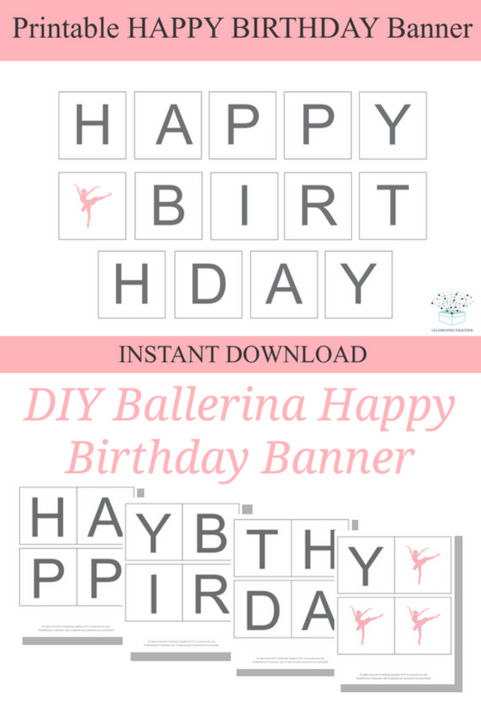 DIY ballerina happy birthday banner - Celebrating Together