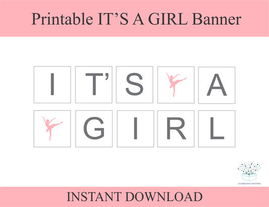DIy pink and gray ballerina it's a girl banner - Celebrating Together