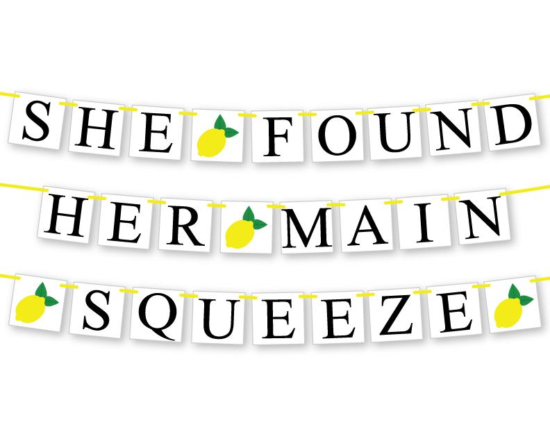 PRINTABLE She Found Her Main Squeeze Banner - Lemons