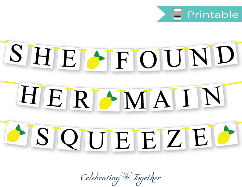 PRINTABLE She Found Her Main Squeeze Banner - Lemons