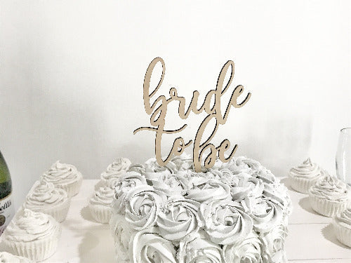 wood bride to be cake topper