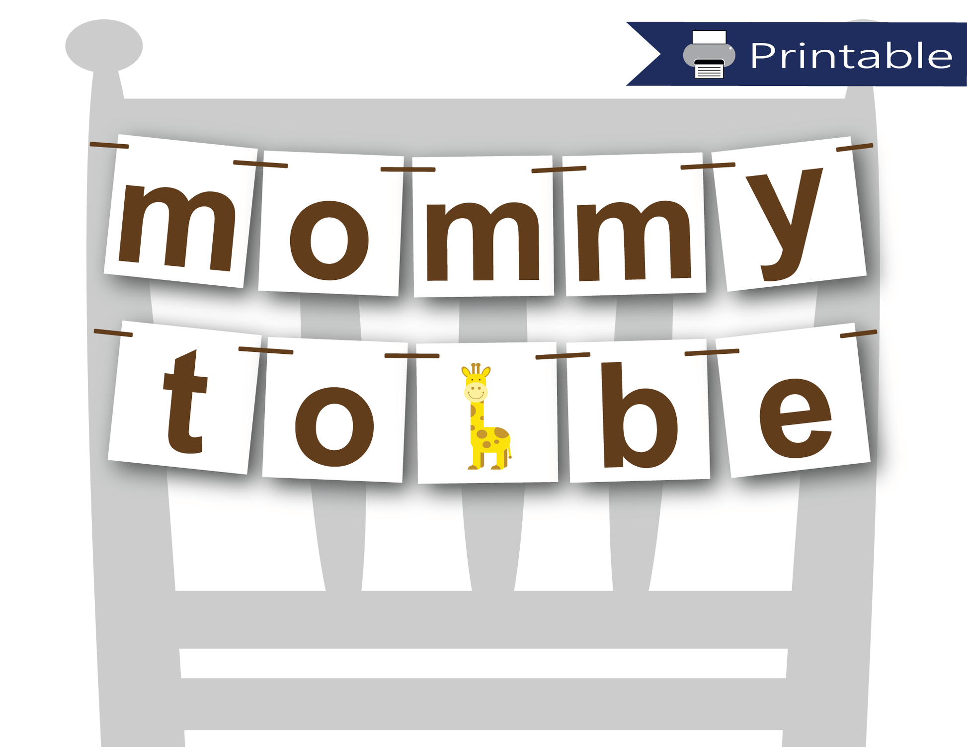 printable mommy to be chair banner - diy giraffe baby shower decorations