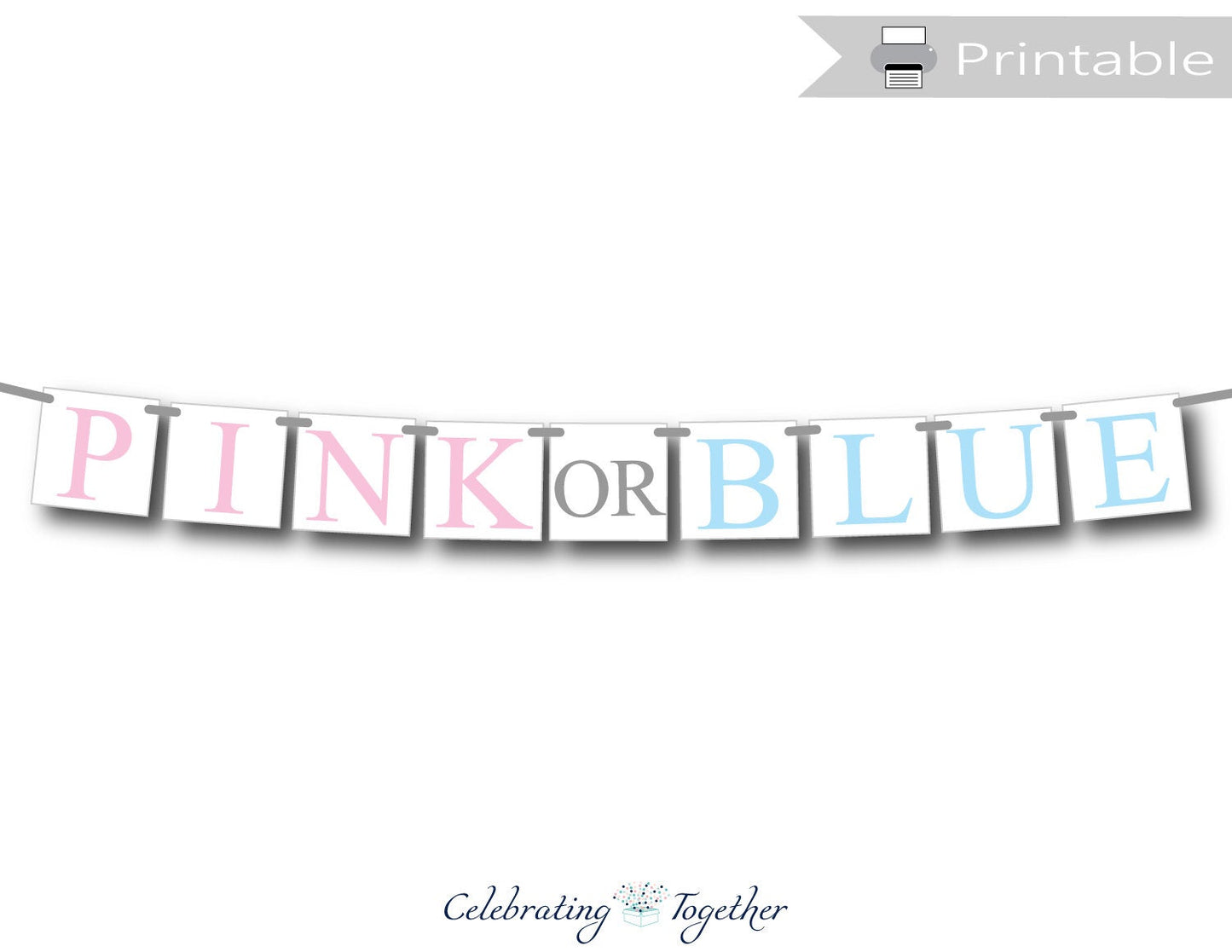 pink or blue printable banner - Celebrating Together