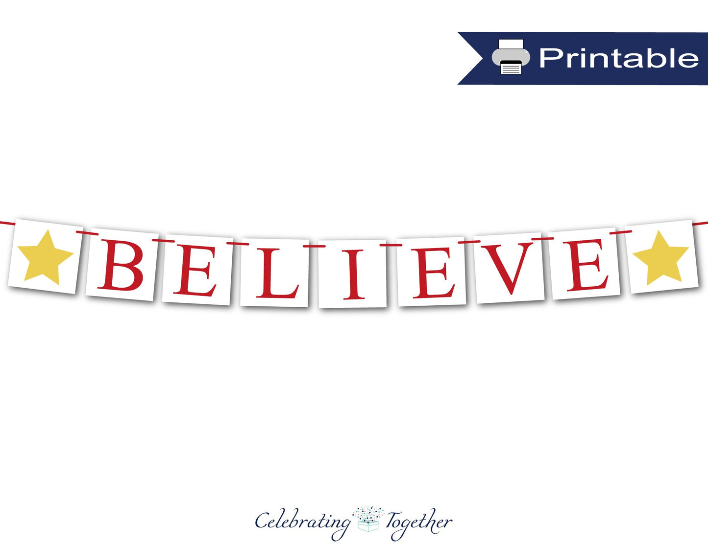 PRINTABLE believe banner with stars, instant download christmas garland for living room mantel, do you believe holiday decor