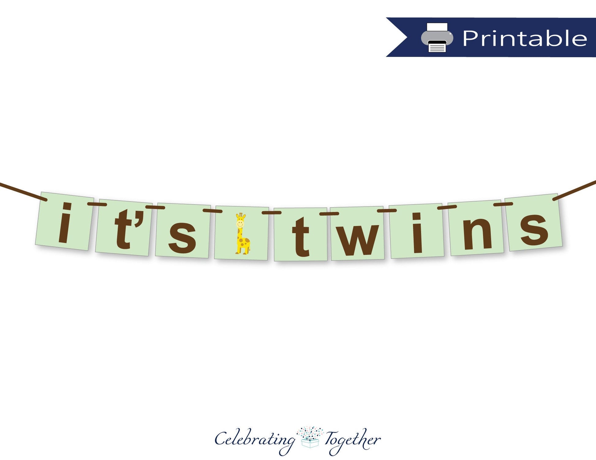 printable giraffe it's twins banner - Celebrating Together