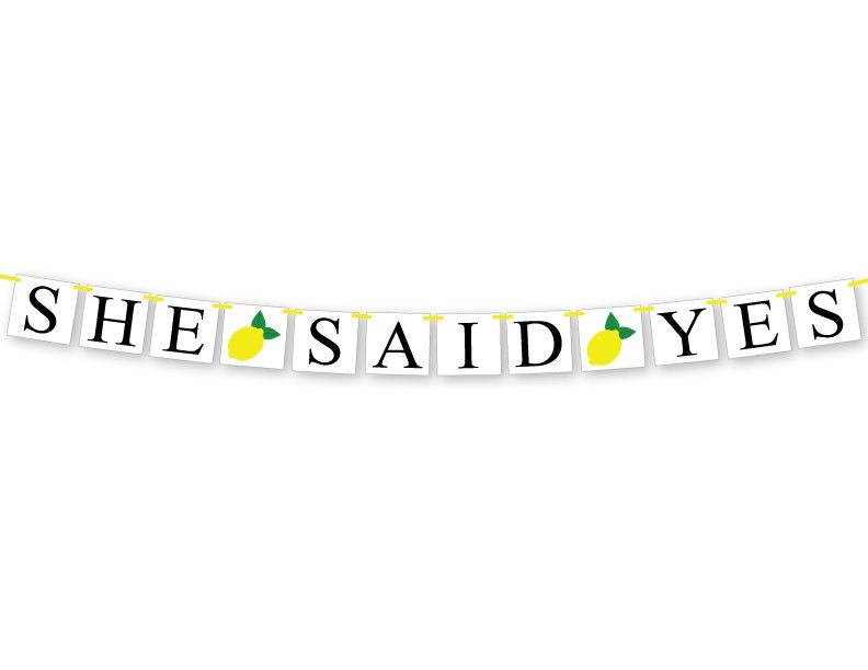 PRINTABLE She Said Yes Banner - Lemons