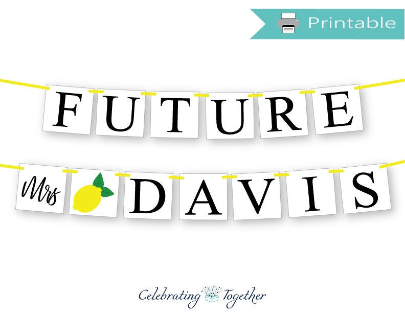 PRINTABLE Future Mrs Banner - Lemons
