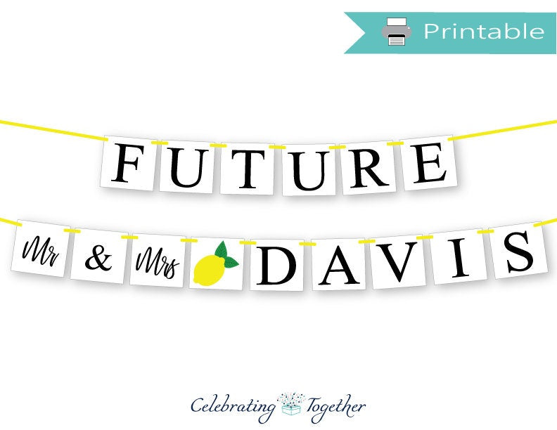 PRINTABLE Future Mr & Mrs Banner - Lemons