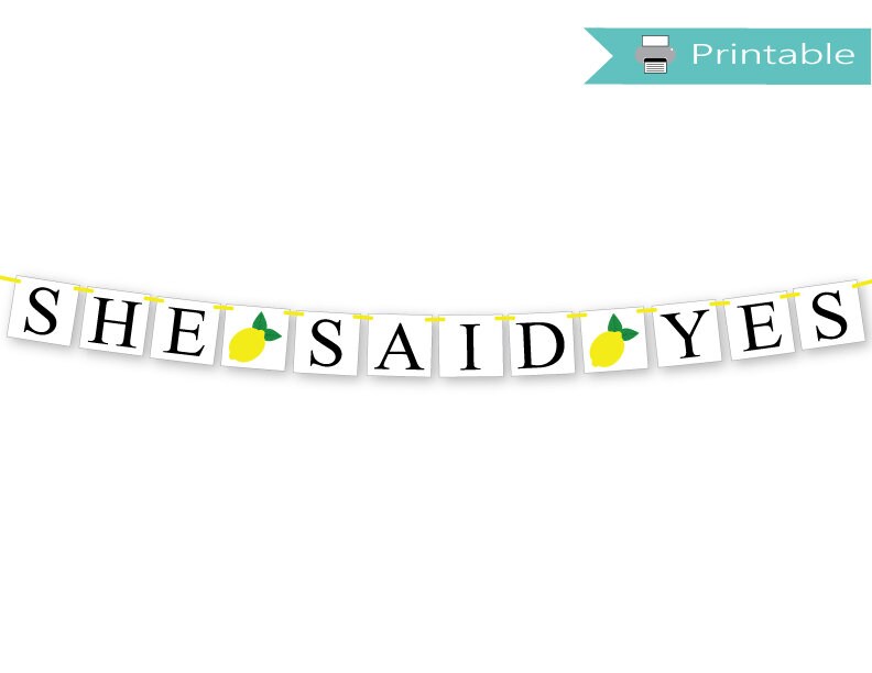 PRINTABLE She Said Yes Banner - Lemons