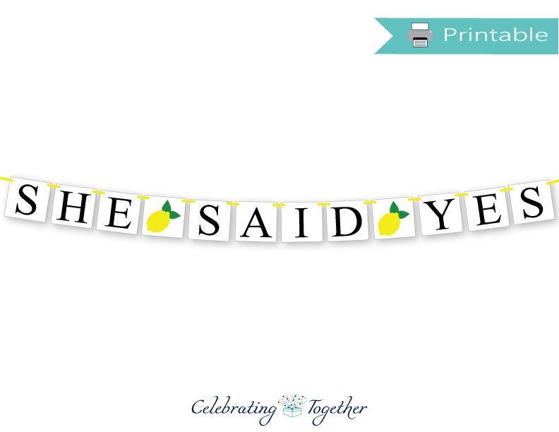 PRINTABLE She Said Yes Banner - Lemons
