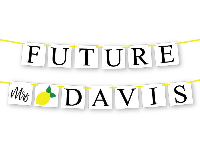 PRINTABLE Future Mrs Banner - Lemons