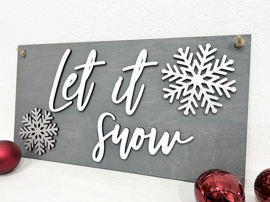 Let It Snow Sign - Snowflake