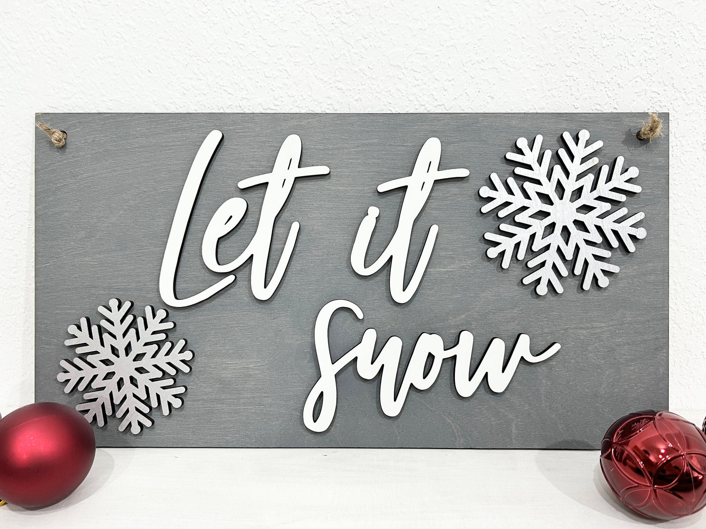 Let It Snow Sign - Snowflake