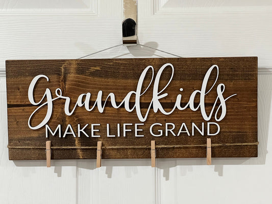 Grandkids Make Life Grand Sign