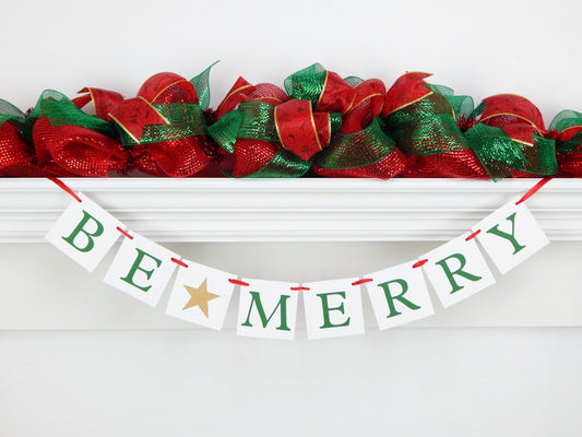 Be Merry Banner, holiday banner, cheerful holiday garland, Christmas decor, fireplace mantel decor, merry christmas banner