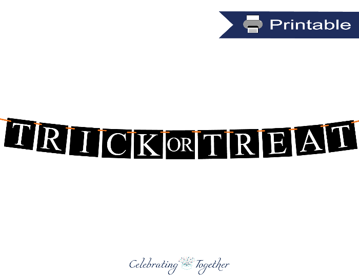 printable trick or treat banner - Celebrating Together