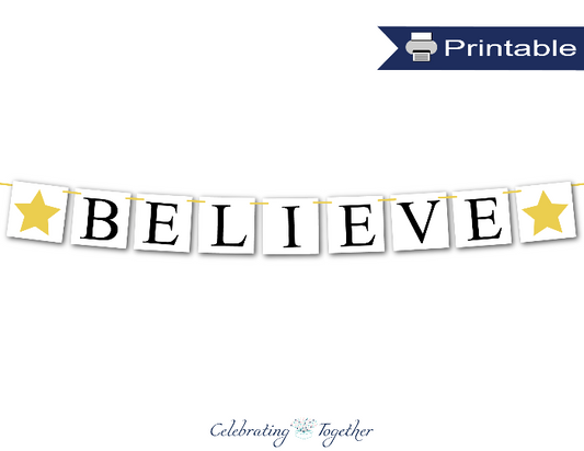 black and gold believe banner printable - Celebrating Together