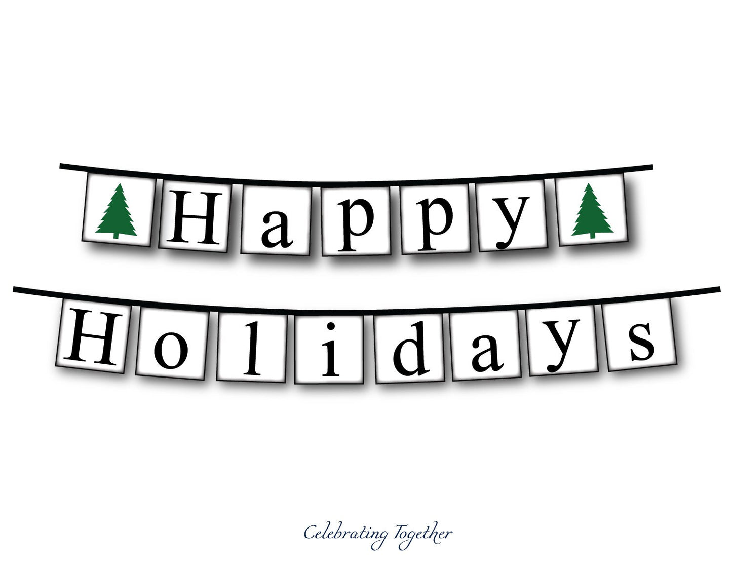 PRINTABLE Happy Holidays Banner with evergreen trees, instant download – Celebrating Together printable-happy-holidays-banner-with-evergreen-trees-instant-download-celebrating-together