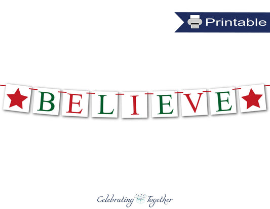 PRINTABLE believe banner with stars, instant download christmas garland for living room mantel, do you believe red and green holiday decor