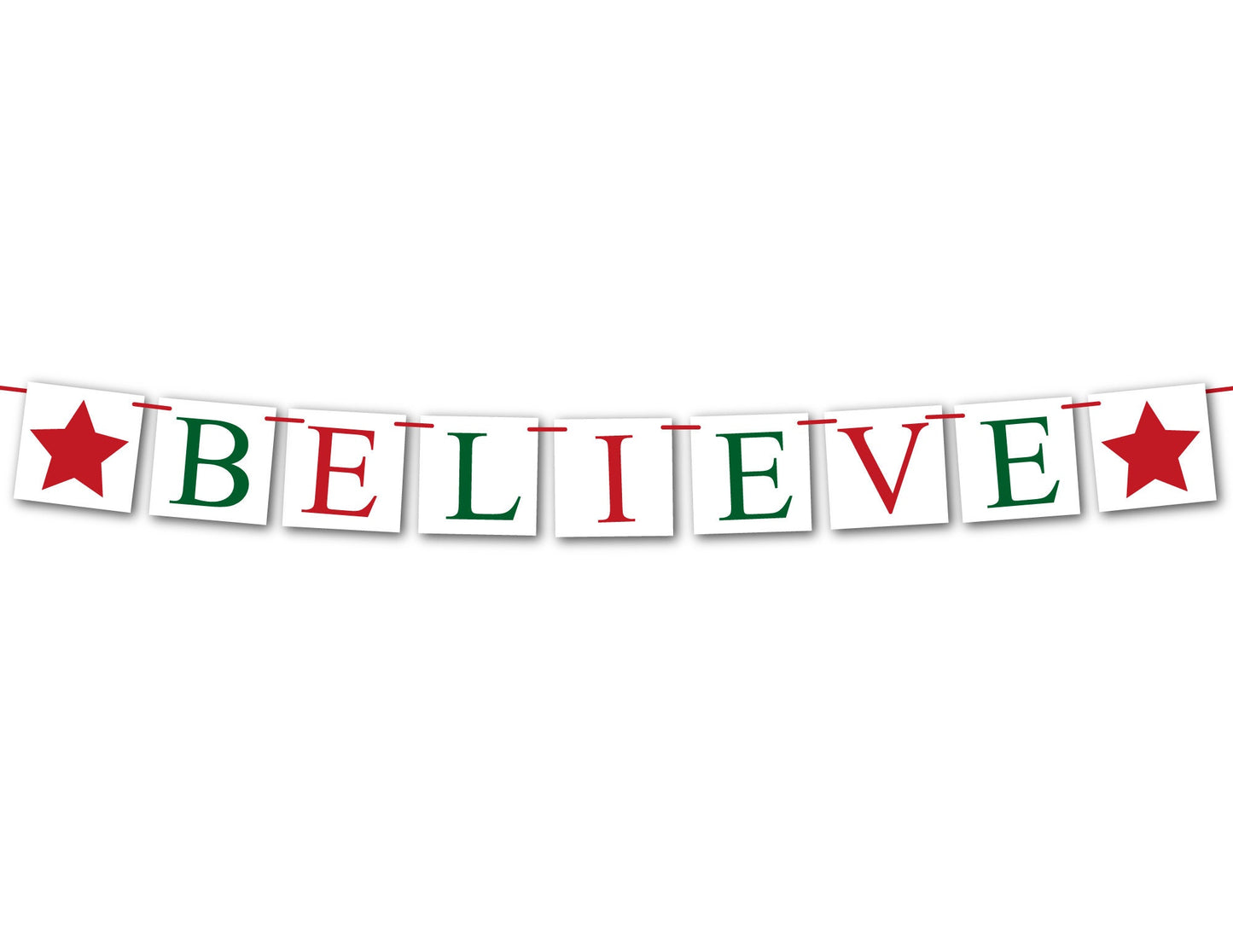 PRINTABLE believe banner with stars, instant download christmas garland for living room mantel, do you believe red and green holiday decor
