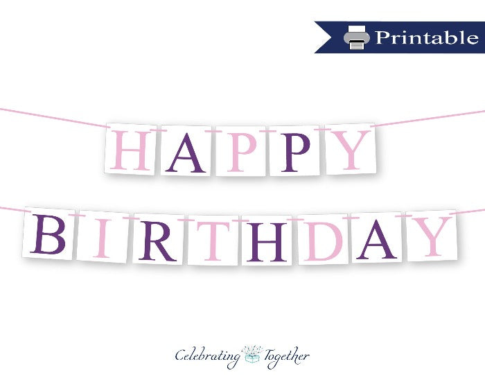 printable girls happy birthday sign - Celebrating Together