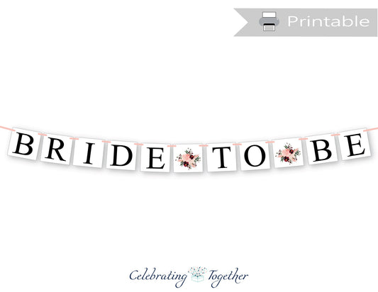 printable bride to be banner - DIY floral bridal shower decor