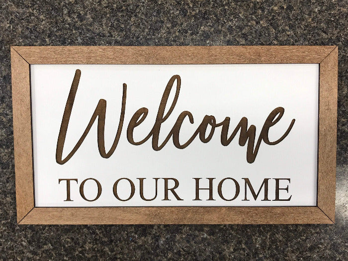 Engraved welcome to our home sign - rustic home decor 