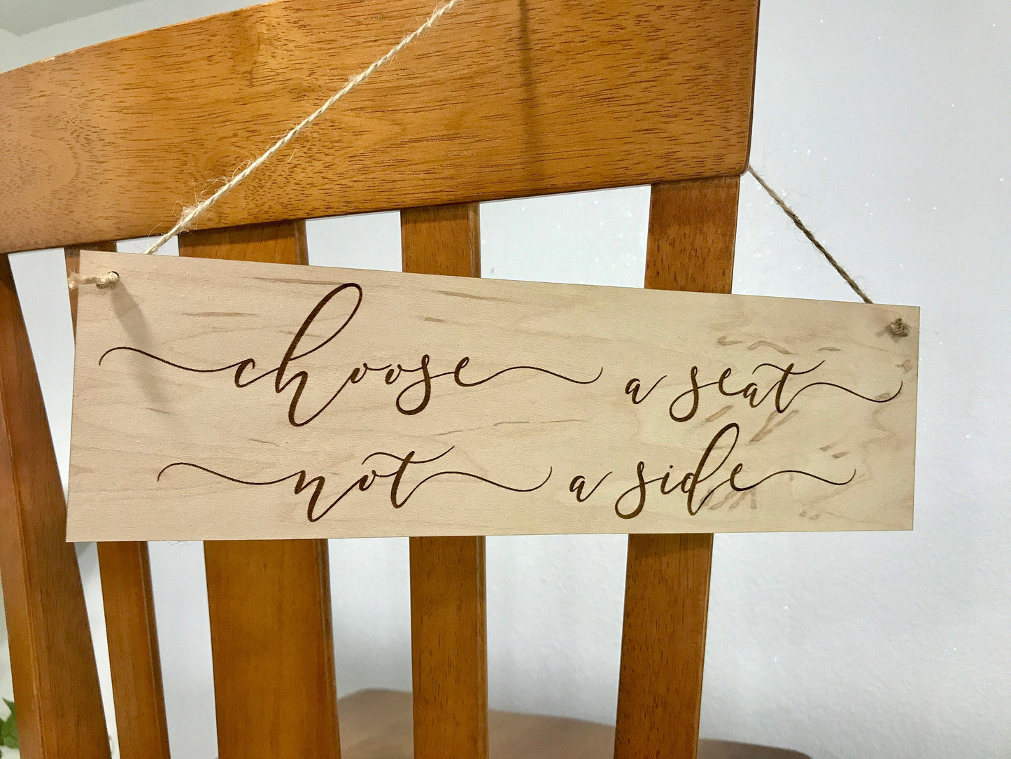 engraved choose a seat not a side sign