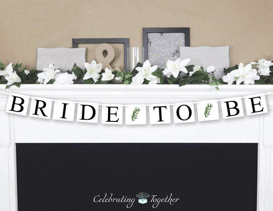 Bride To Be Banner - Watercolor Foliage