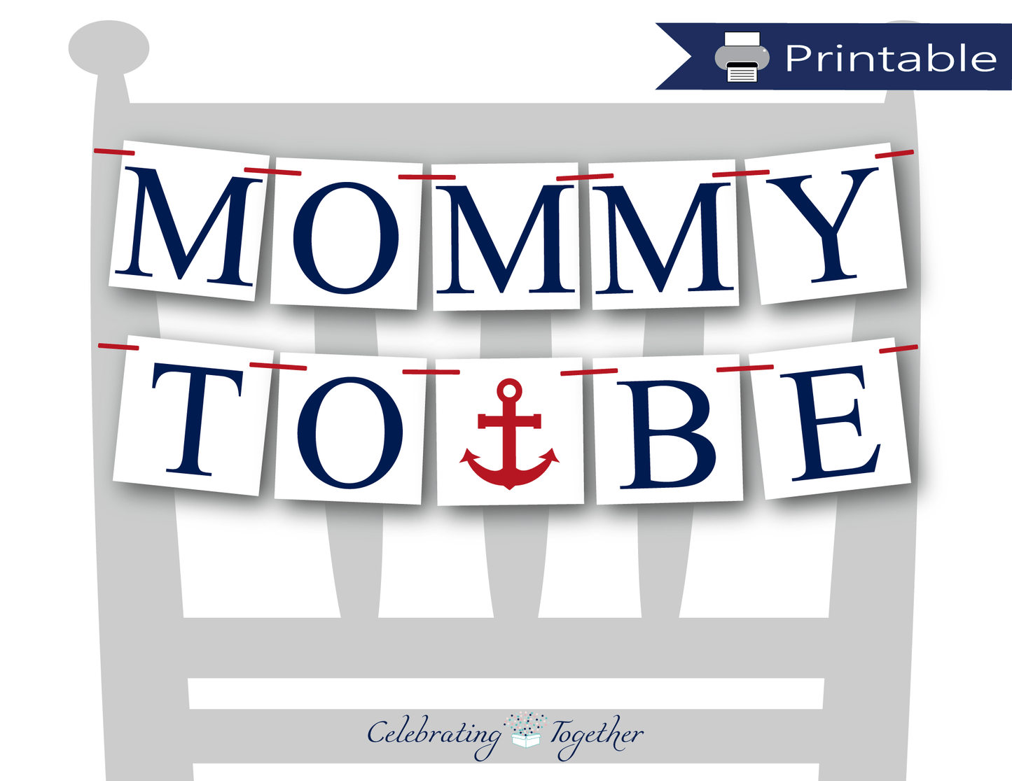 printable nautical mommy to be chair banner - Celebrating Together