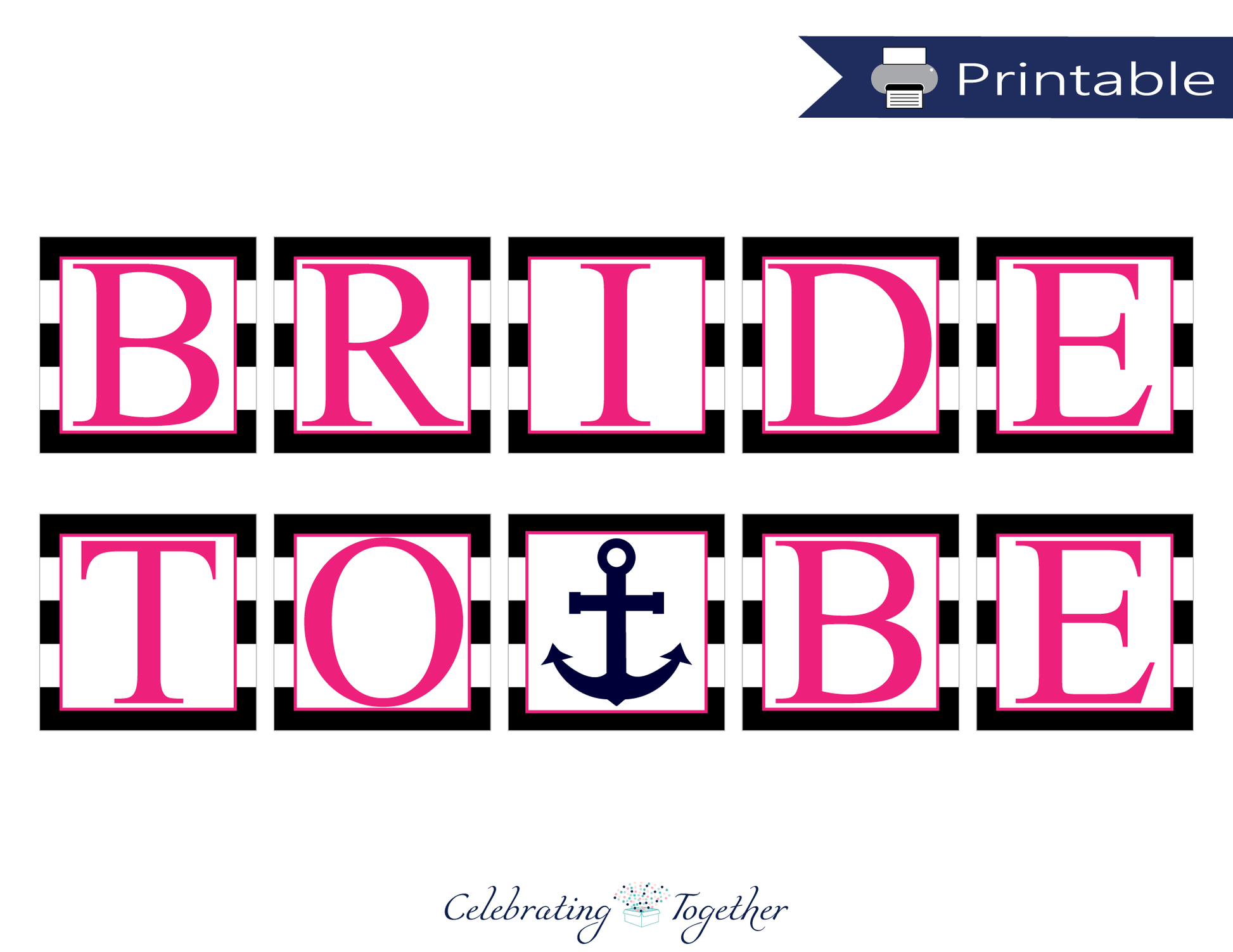 printable nautical bride to be banner - hot pink and black stripe