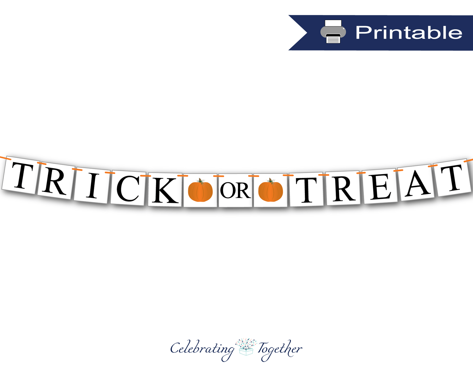 Printable Trick or Treat Banner With Pumpkins DIY Halloween Decor